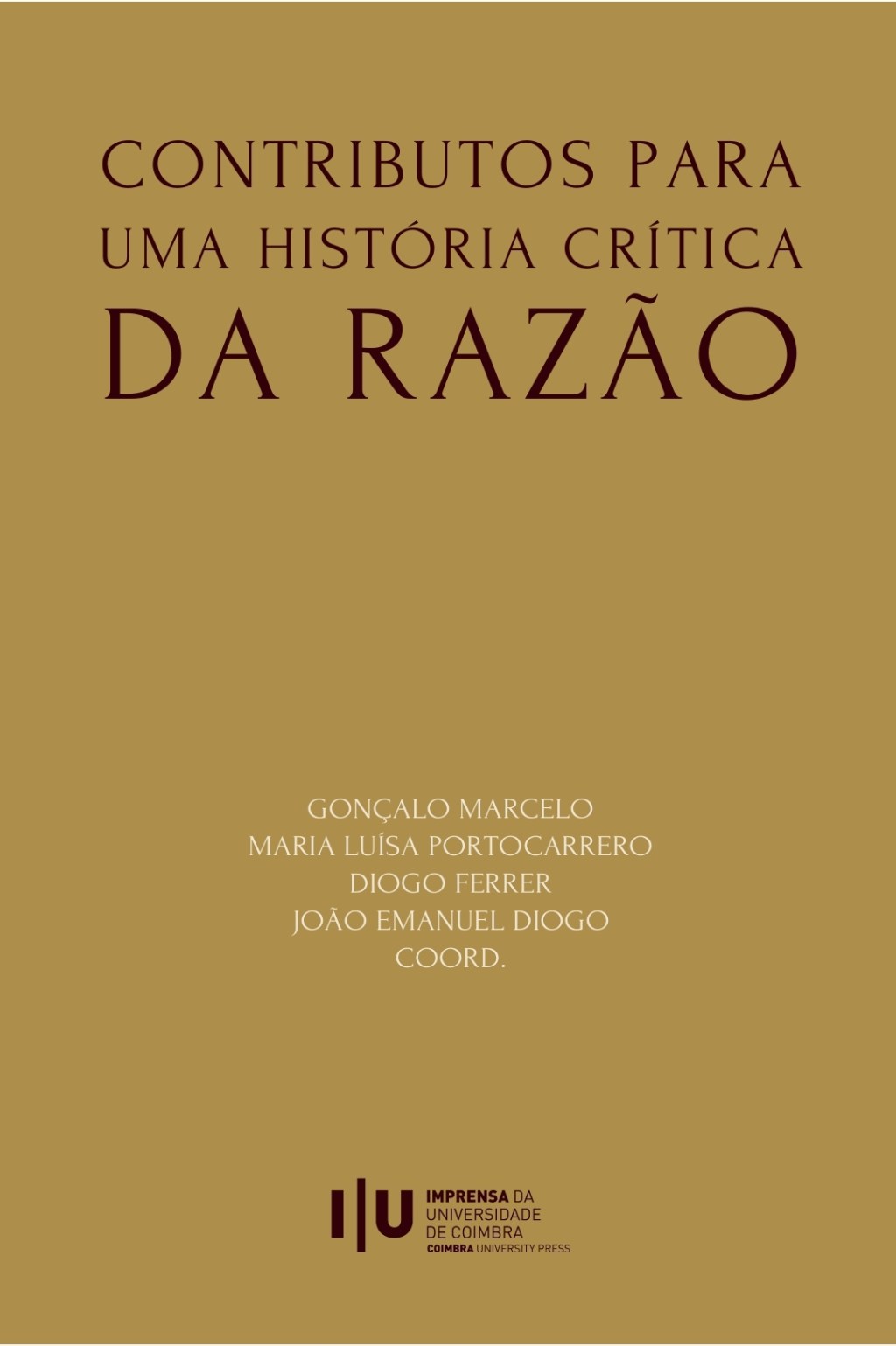 [Imprensa Universitária de Coimbra] Direito, Justiça e Razão: A Resposta Política à Banalidade do Mal em Hannah&nbsp;Arendt